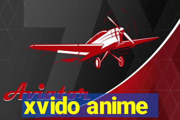 xvido anime